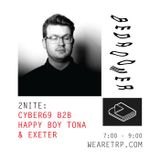 BEDROOMER w CYBER69 B2B HAPPY BOY TONA + EXETER - MAY 11 - 2015