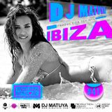 DJ MATUYA - IBIZA #041