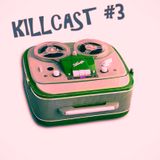 DA FUNKILLAZ - killcast #3