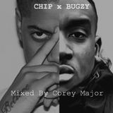 Chip X Bugzy Mix