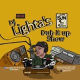 Dj Lighta's Dub It Up Show. Legacy 90.1 FM. 11.10.2015