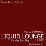 Liquid Lounge - Chill Out Sessions (Part Three) Box Frequency FM May 2015