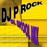 DJ P Rock OL School Mix 5