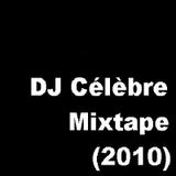 DJ Cherry COLA - DJ Célèbre Mixtape (2010)