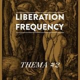 Liberation Frequency Thema #02