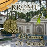 Krome - Odyssey Of Sound ep. 025