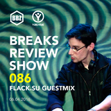 BRS086 - Yreane - Breaks Review Show | Flack.su Guest Mix @ BBZRS (6 Apr 2016)