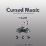 Cursed Music No.004