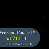 Weekend Podcast 0710.11(JRUK)