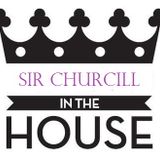 Sir Churcill in the House