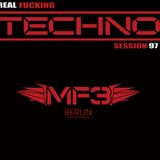 REAL FUCKING TECHNO - SESSION 97
