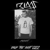 Blaas - Drop The Beat EP 022 - Club