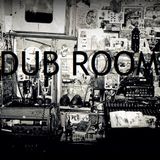 Dub Room - Episode #1