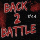 Episode #44 - Back2Battle!