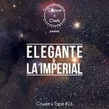 Couvre x Tape #16 - Elegante & La Imperial