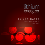 lithium energizer mix set #9 - DJ JON BATES - april 11 2014
