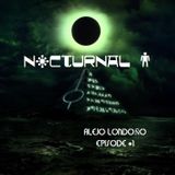 Alejo Londoño @Nocturnal Live Session Episode # 1