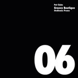 Groove Boutique Podcast 06
