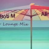 Summer Lounge Mix (Mixed by AlinM & BotiM)