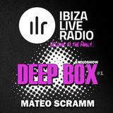 Ibiza Live Radio - DEEPBOX #1 - Mateo Scramm