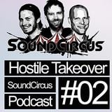 SoundCircus - Hostile Takeover Ep.2