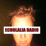 Echolalia Radio EP 73: Waiting for the Echo