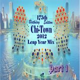 vDJeli Chi-Town 2012 Leap Year Mix 3Li Chicago's 175th Birthday Edition Part 1