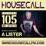Housecall EP#105 (09/01/14) incl. a guest mix from A Lister