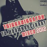 TRIGGADIGGATON TO MOOMBAHCLAAAT