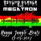 Psycho Silence (ex-MegaTron) - Ragga Jungle Beatz