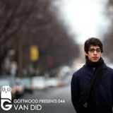 Gottwood Presents 044 - Van Did