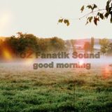 good morning by OZ Fanatik Sound
