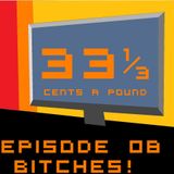 33 1/3 Cents a Pound New Ep. 08 (March 2013)