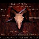 AnTraxid @ DAWN OF DECAY RADIOSHOW, 10.07.15