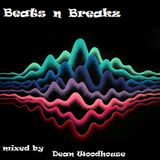 Beats n Breakz - mixed by Dean Woodhouse