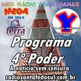 Programa 4 Poder 14-07-2014 - Web Rádio Yesbananas / Rádio Mega - Santa Fé do Sul #santafedosul
