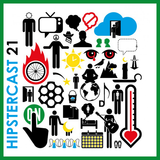 Hipstercast 21