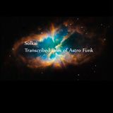 Solkai - Transcribed Tales Of Astro-Funk!