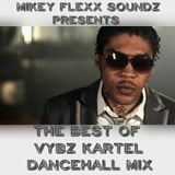 BEST OF VYBZ KARTEL MIXED BY MIKEY FLEXX