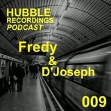 Fredy & D'Joseph @ Hubble Podcast 2013