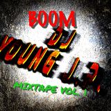 DJ YOUNG J.P.-BOOM MIXTAPE VOL. 1