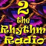 2 the Rhythm Radio Episode 58