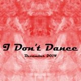 IDD (I Don't Dance) Tech House Mixtape — December 2014