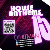 DjHITMAN - House Anthems Vol 15 (3am Records)