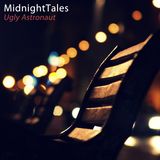 Ugly Astronaut - Midnight Tales