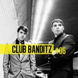 100% DJ - PODCAST - #06 - CLUB BANDITZ