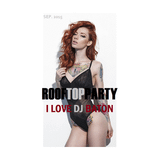 I LOVE DJ BATON - ROOF TOP PARTY