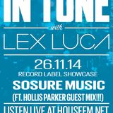 In Tune with Lex Luca - 26/11/14 HouseFM.net - Sosure Music Showcase & Hollis Parker Guest Mix