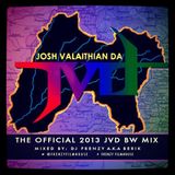 Josh Valaithian Da - The Official 2013 Bhangra Wars Mix