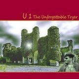 U1 The Unforgettable Tryer